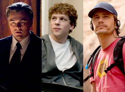 Leonardo DiCaprio, Inception, Jesse Eisenberg, The Social Network, James Franco, 127 Hours Leonardo DiCaprio, Inception, Jesse Eisenberg, The Social Network, James Franco, 127 Hours